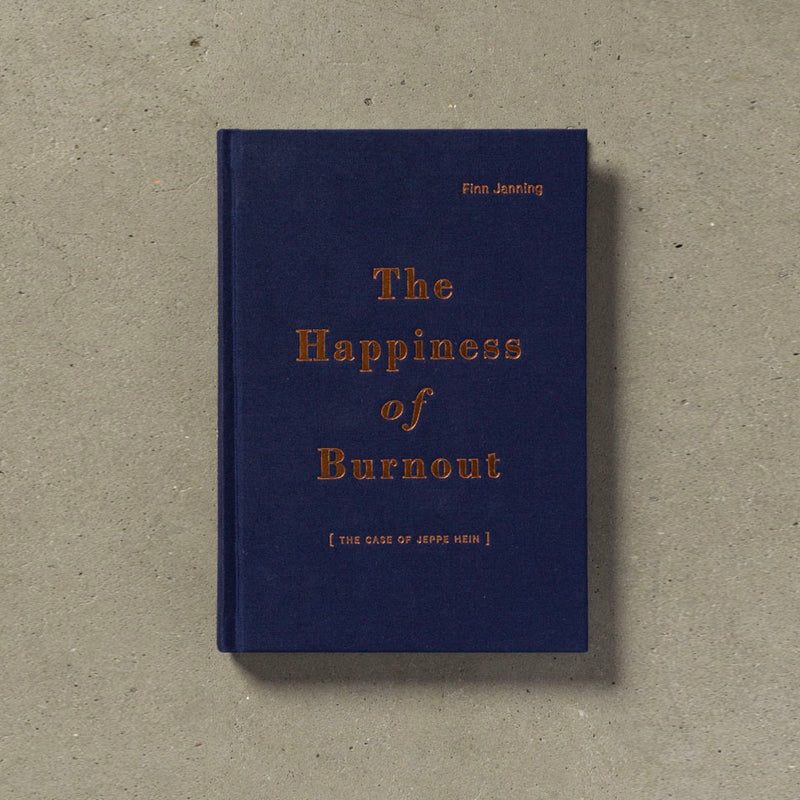 The Happiness of Burnout. The Case of Jeppe Hein